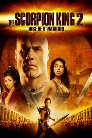 Poster The Scorpion King 2: Κυρίαρχος Πολεμιστής 2008