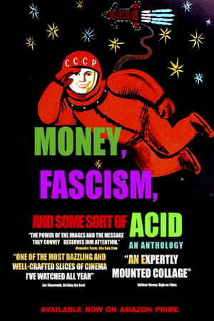 Poster Money, Fascism, and Some Sort of Acid 2020