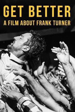 Poster Get Better: A Film About Frank Turner 2016