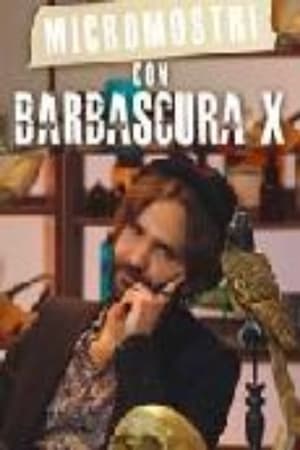 Poster Micromostri con Barbascura X Season 1 2021