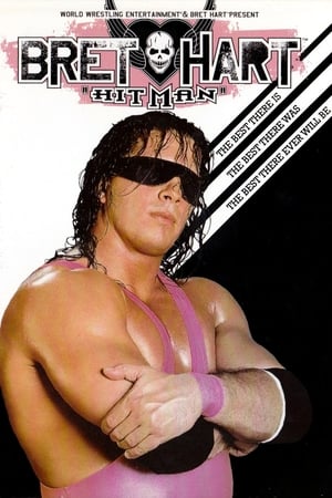 Poster WWE: Bret 'Hitman' Hart - The Best There Is, The Best There Was, The Best There Ever Will Be 2005