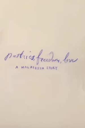Poster Pastries, Freedom, Love: A Malatesta Story 2021