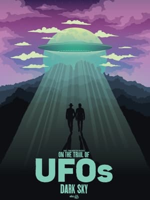 Poster On the Trail of UFOs: Dark Sky 2021