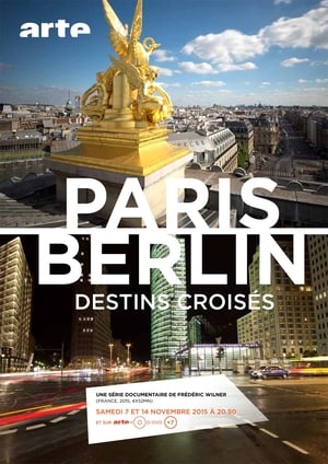 Poster Paris-Berlin, destins croisés 2015