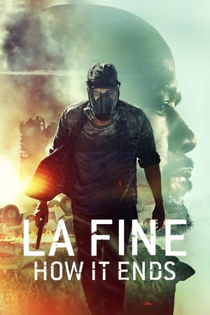 Poster La fine - How It Ends 2018