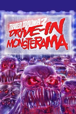 Poster Trailer Trauma 2: Drive-In Monsterama 2016