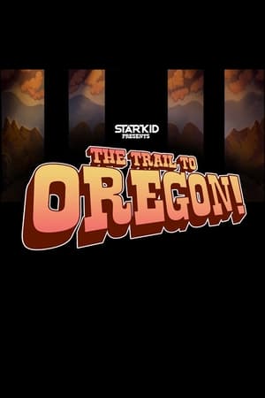 Poster The Trail to Oregon! 2015