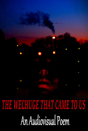 Poster The Wechuge That Came To Us 2022