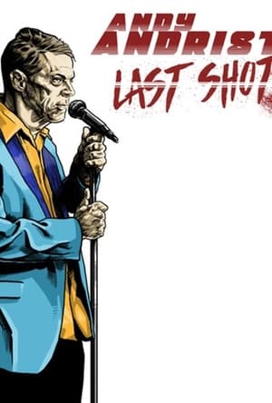 Poster Andy Andrist: Last Shot 2021