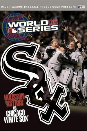 Poster 2005 Chicago White Sox: The Official World Series Film 2005