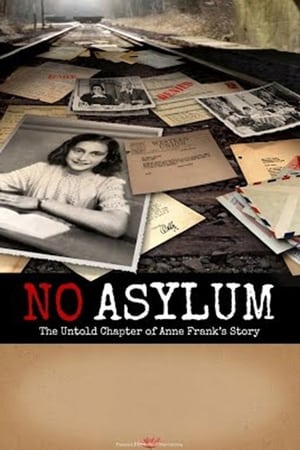 Poster No Asylum: The Untold Chapter of Anne Frank's Story 2015