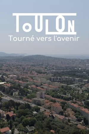 Image Toulon, tourné vers l'avenir