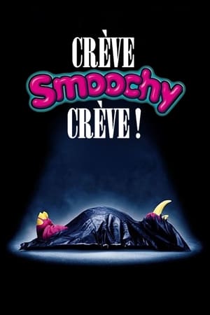 Poster Crève, Smoochy, crève ! 2002
