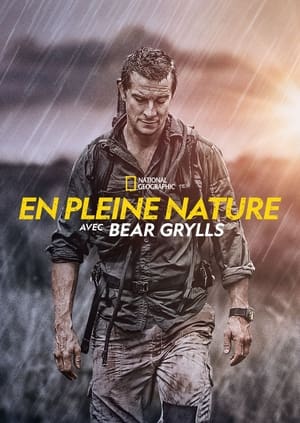Poster En pleine nature avec Bear Grylls Saison 6 Épisode 1 2021