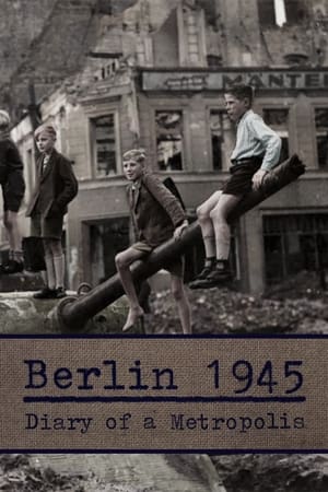 Poster Berlin 1945 - Diary of a Metropolis 2020