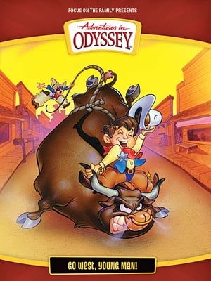 Poster Adventures in Odyssey: Go West Young Man! 1995