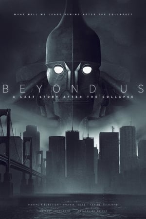 Poster Beyond Us - A Last Story After the Collapse 2019
