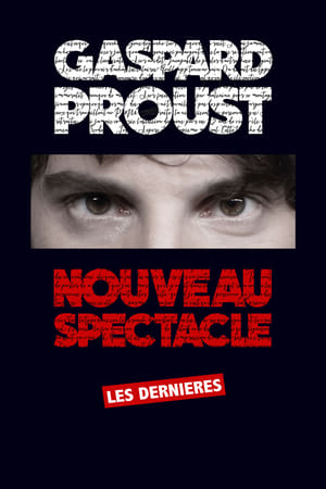 Poster Gaspard Proust : Dernier Spectacle 2021
