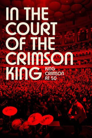 Poster In the Court of the Crimson King: King Crimson at 50 2022