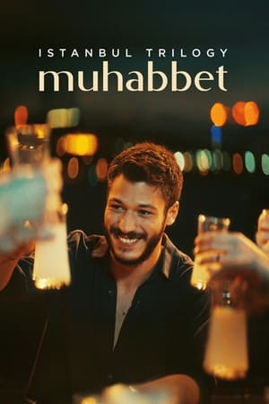 Poster İstanbul Üçlemesi: Muhabbet 2024