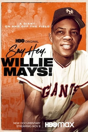 Poster Say Hey, Willie Mays! 2022