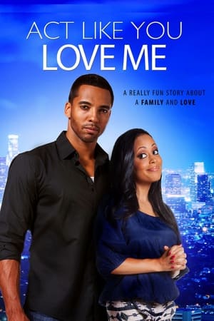 Poster Act Like You Love Me 2013