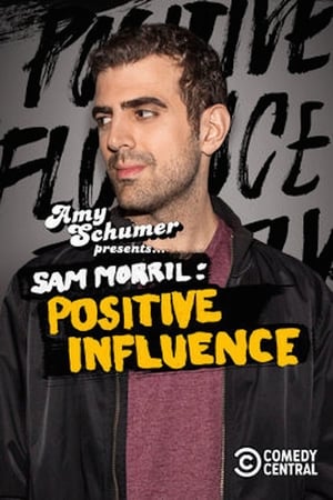 Image Amy Schumer Presents Sam Morril: Positive Influence