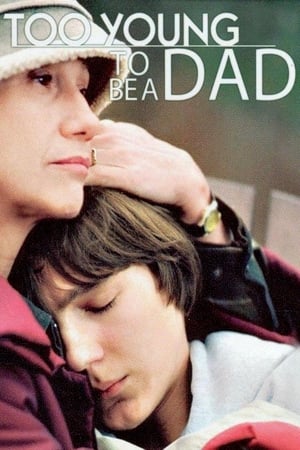 Poster Too Young to Be a Dad 2002