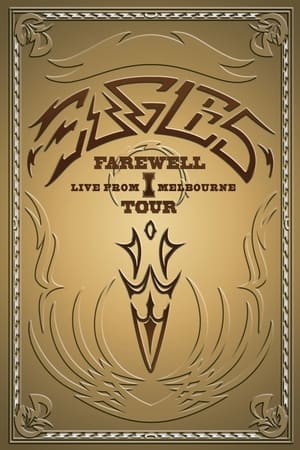 Image Eagles: Farewell I Tour - Live from Melbourne