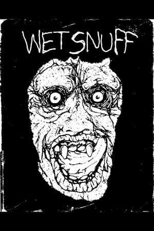 Poster Wet Snuff 