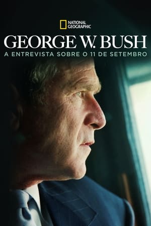 Poster George W. Bush: The 9/11 Interview 2011