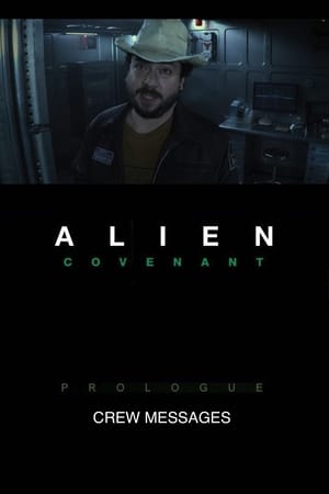 Poster Alien: Covenant - Prologue: Crew Messages 2017