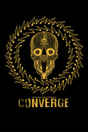 Poster Converge: Thousands Of Miles Between Us 2015