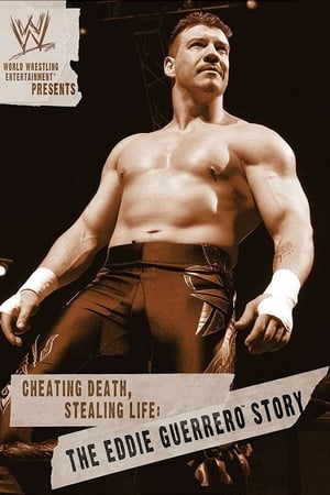 Poster WWE: Cheating Death, Stealing Life: The Eddie Guerrero Story 2004
