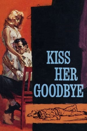 Poster Kiss Her Goodbye 1959