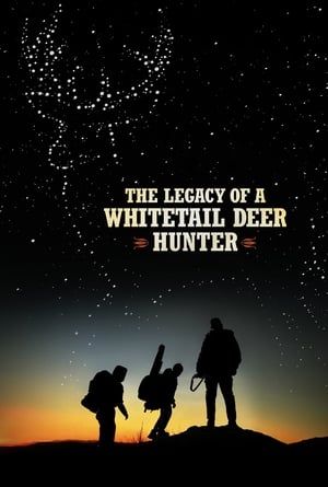Poster The Legacy of a Whitetail Deer Hunter 2018