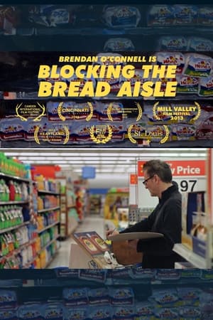 Poster Brendan O’Connell Is Blocking the Bread Aisle 2013