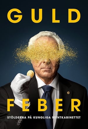 Poster Guldfeber – stölderna på Kungliga Myntkabinettet 2020