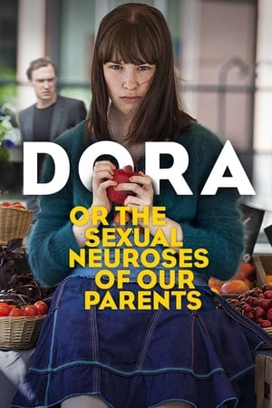 Poster Dora or The Sexual Neuroses of Our Parents 2015