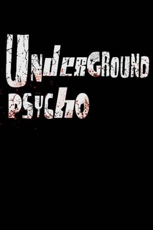 Poster Underground Psycho 2010