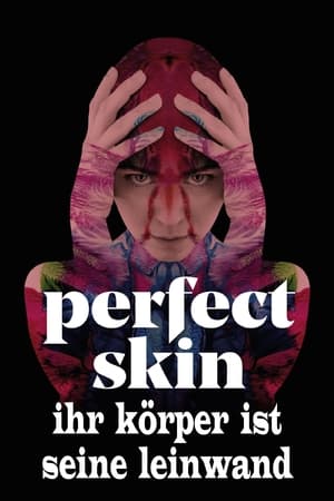 Poster Perfect Skin - Ihr Körper ist seine Leinwand 2019