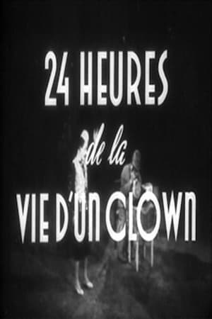 Poster Vingt-quatre heures de la vie d'un clown 1946