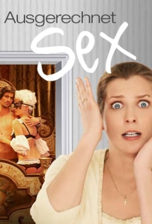Poster Ausgerechnet Sex! 2011