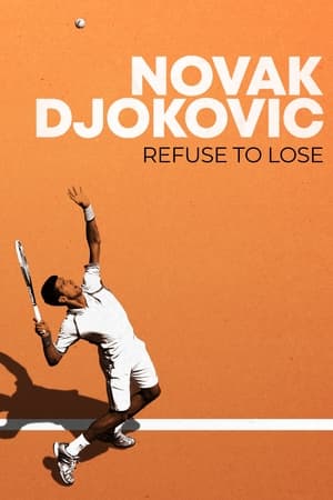Image Novak Djokovic: Refuse to Lose