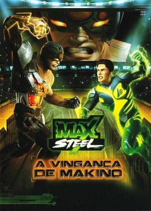 Image Max Steel: Makino's Revenge