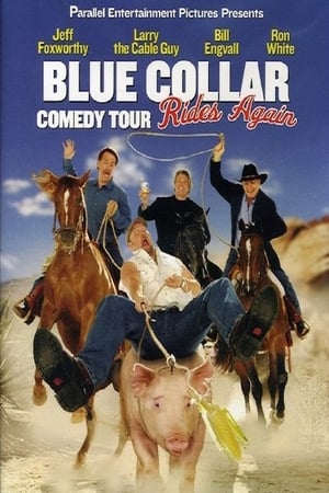 Poster Blue Collar Comedy Tour Rides Again 2004