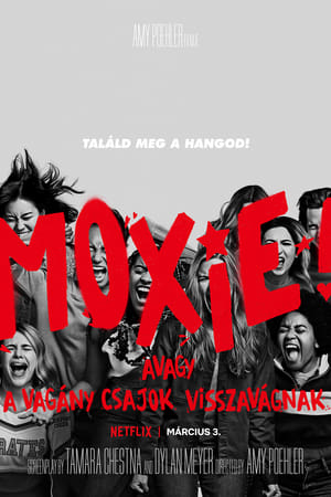 Poster Moxie, avagy a vagány csajok visszavágnak 2021