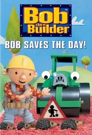 Poster Bob the Builder: Bob Saves the Day! 2004
