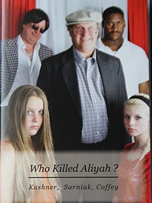 Image Who Killed Aliyah?