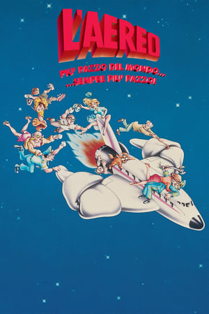 Poster L'aereo più pazzo del mondo... sempre più pazzo 1982